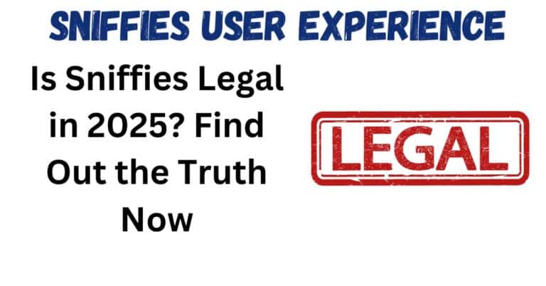 Is Sniffies Legal in 2025? Find Out the Truth Now